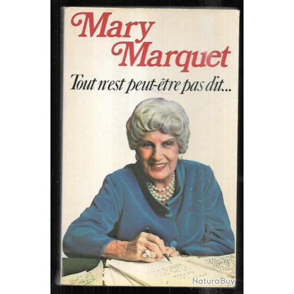 tout n'est peut-tre pas dit... autobiographie de Mary marquet , cinma , thatre