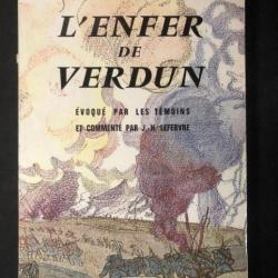 Livre L'enfer de Verdun évoqué par les témoins et commenté par J.H. Lefebvre