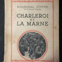 Livre Charleroi et la Marne du Maréchal Joffre