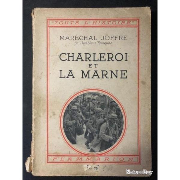 Livre Charleroi et la Marne du Marchal Joffre