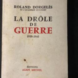 Livre La drôle de guerre 1939-1940 de Roland Dorgelès