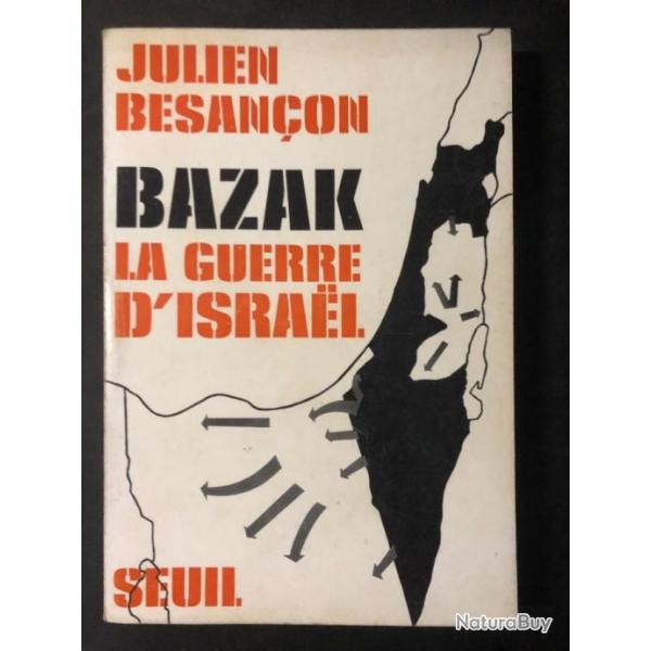 Livre Bazak : La guerre d'Isral de julien Besanon