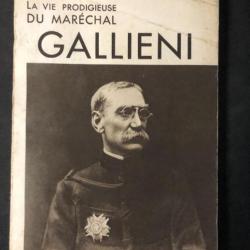 Livre La vie Prodigieuse du Maréchal Gallieni de P.-B. Gheusi