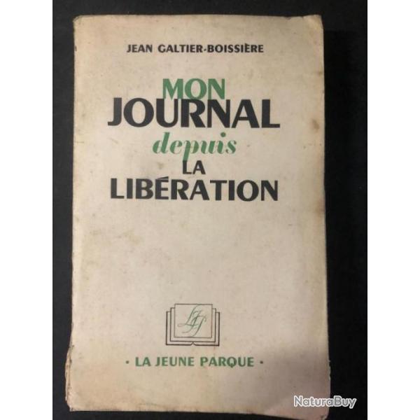Livre Mon Journal depuis la libration de Jean Galtier-Boissire