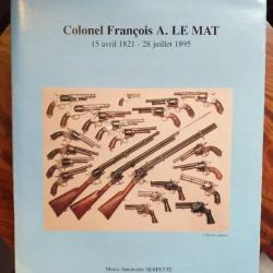 François A. LE MAT SES INVENTIONS ET SES REVOLVERS