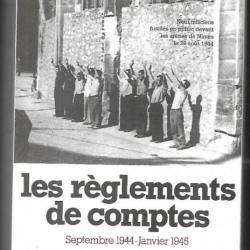 les règlements de compte d'amouroux histoire des français sous l'occupation  septembre 1944-janvier