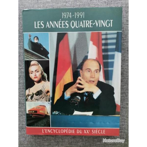 Livre Les Annes Quatre-Vingt 1974 ? 1991