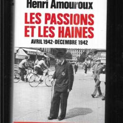 les passions et les haines   d'henri amouroux  la grande histoire des français sous l'occupation 5