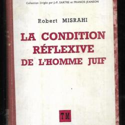 la condition reflexive de l'homme juif de robert misrahi