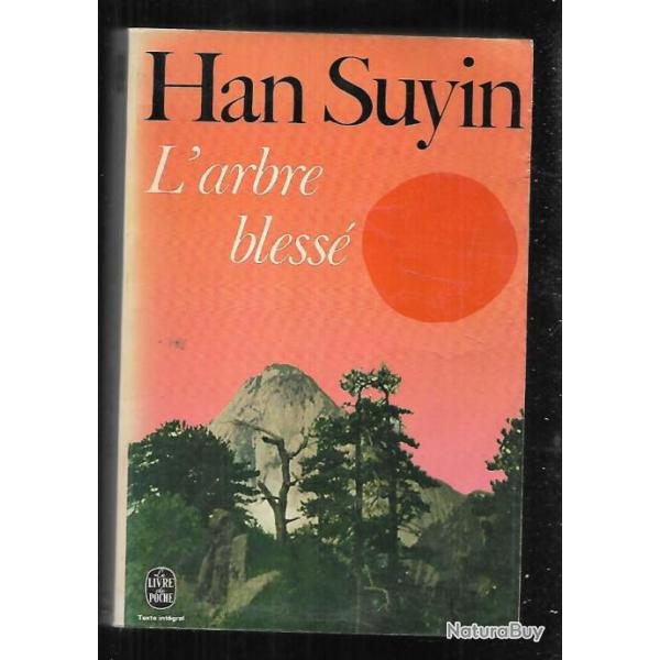 l'arbre bless de han suyin , chine du XIXe aux annes 40 livre de poche