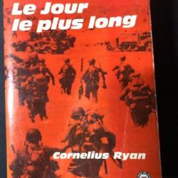 Livre Le Jour le plus Long : 6 juin 1944 de Cornelius Ryan