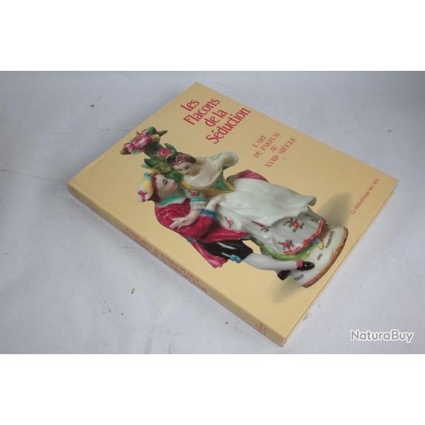 Livre Les flacons de la sduction l'art du parfum au XVIII 1985