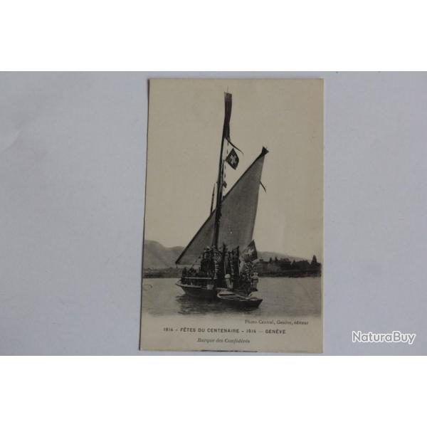 CPA Suisse Genve Ftes du centenaire 1914 Barque des Confdrs