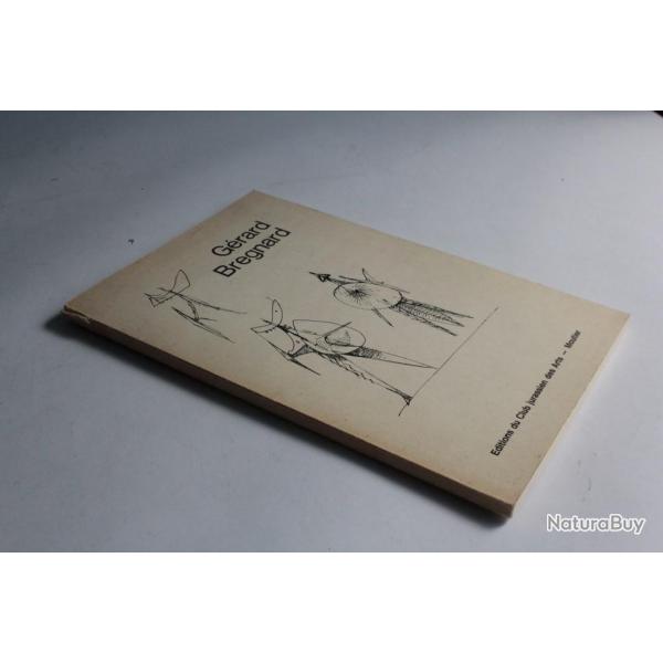 Grard Bregnard Dessin original sign Catalogue exposition 1963