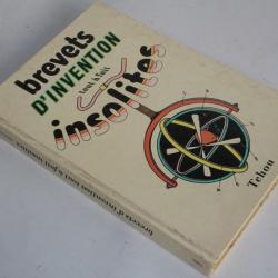 Livre Brevet d'invention tout à fait insolites Tchou 1968