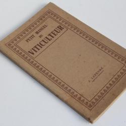 Livre Petit manuel du Viticulteur J. Lefèvre 1922