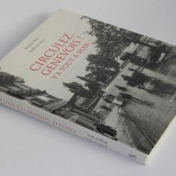Livre Circulez Genevois y'a tout à voir Suisse
