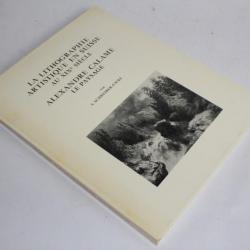 Livre dédicacé La lithographie artistique Suisse Alexandre Calame