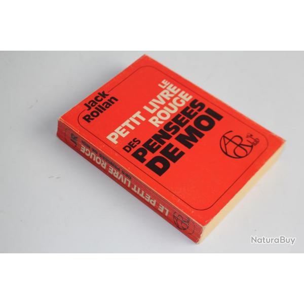 Livre Jack Rollan Le petit livre rouge des penses de moi 1975