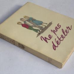 Livre Ne pas dételer Docteur Julien Besançon illustrations Jean Dratz