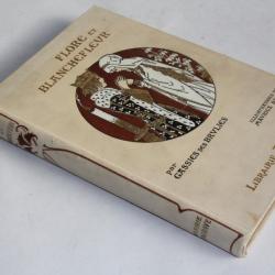 Livre Flore et Blanchefleur Gassies des Brulies 1930 Maurice Berty