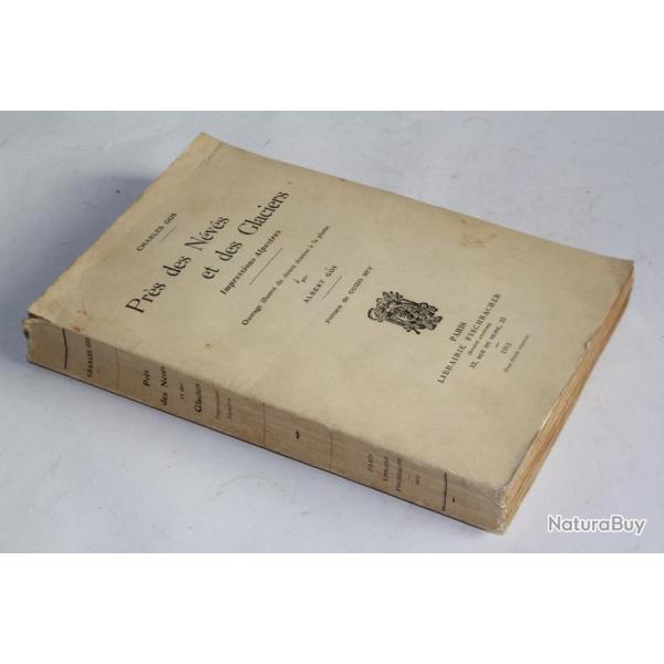 Livre Prs des Nvs et des Glaciers Charles GOS 1912