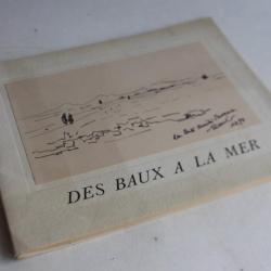 Livre Des Baux à la mer Maurice Druon Dessins Raymond THUILIER signé