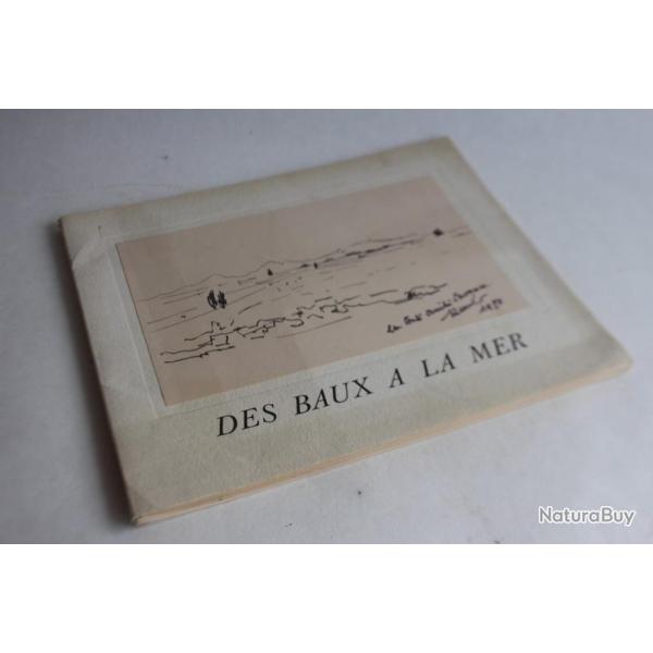 Livre Des Baux  la mer Maurice Druon Dessins Raymond THUILIER sign