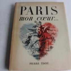 Livre Paris mon coeur Pierre Tisné 1945