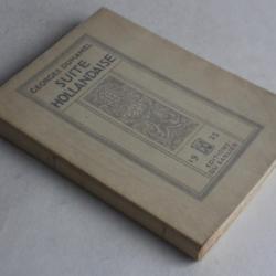 Livre Suite Hollandaise Georges Duhamel 1925