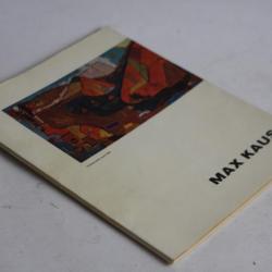 Livre catalogue exposition peintre Max Kaus 1916-1960