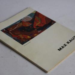 Livre Catalogue exposition peintre Max Kaus 1916-1960