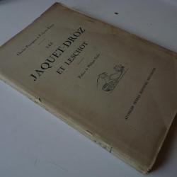 Livre " Les Jaquet-Droz et Leschot " C. Perregaux & F.L. Perrot 1916