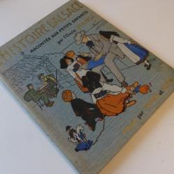 Livre illustré " L'histoire d'Alsace" HANSI 1913