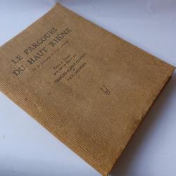 Livre Le parcours du Haut Rhône Charles-Albert Cingria Paul Monnier 1944