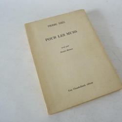 Livre " Pour les murs " Pierre Thée 1967