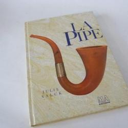 Livre " La Pipe " Julie Valck " 1988