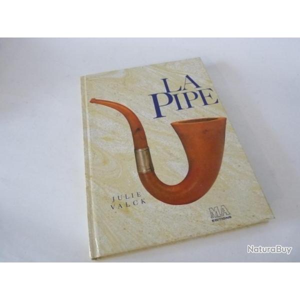 Livre " La Pipe " Julie Valck " 1988