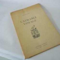 Livre L'Aimable Voyage Françoise Emery 1950