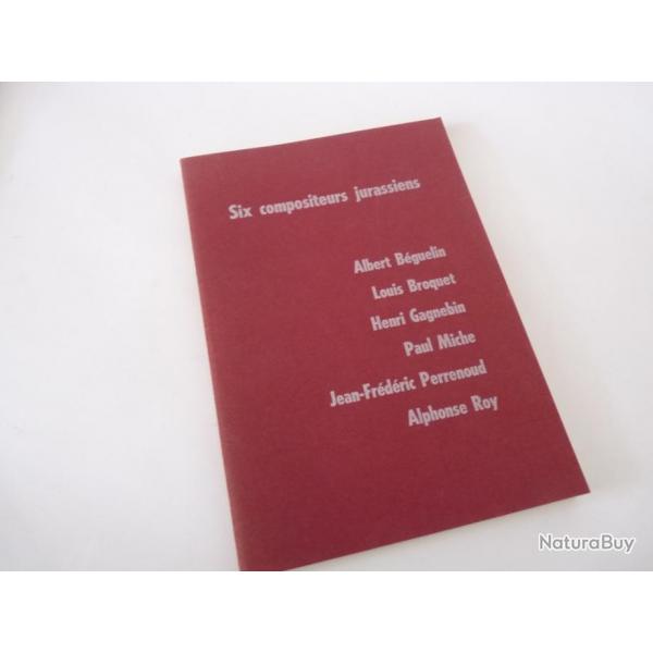 Livre Six Compositeurs Jurassiens Suisse 1966 Musique