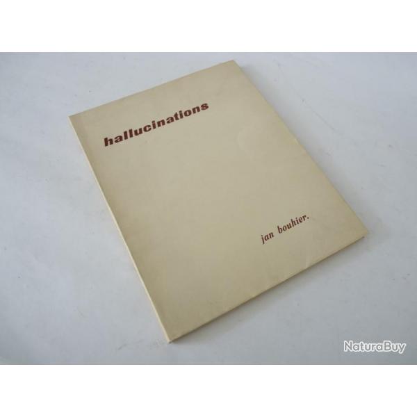 Livre Hallucinations Jan Bouhier 1937 ddicac