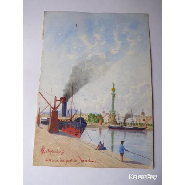 Peinture aquarelle " Un coin du port " Barcelone 1895 Espagne