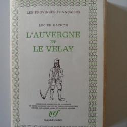 Livre L'Auvergne et le Velay Lucien Gachon Vol 1 Régionalisme