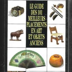 le guide des 101 meilleurs placements en art et objets anciens de raphael valensi