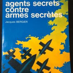 Livre Agents secrets contre armes secrètes de Jacques Bergier