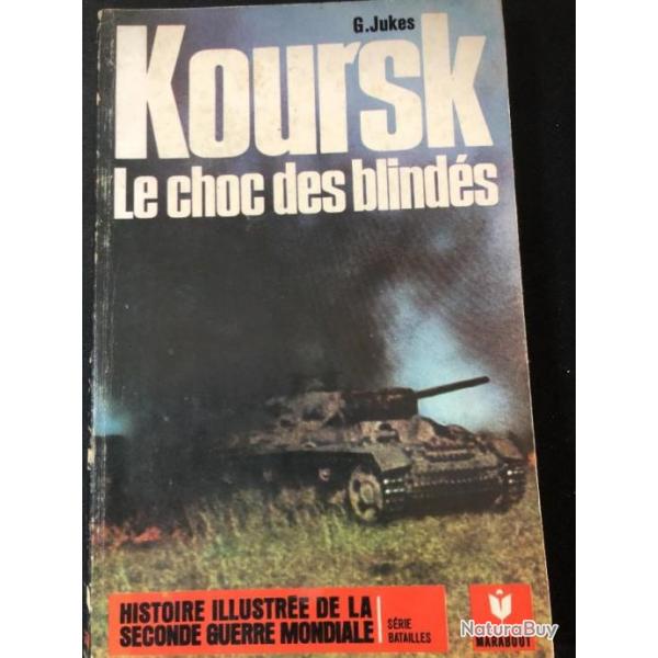 Livre Koursk Le choc des blinds de G. Jukes
