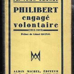 philibert engagé volontaire 1914-1918 de ph.jean grange , 30e régiment d'infanterie , 30e ri