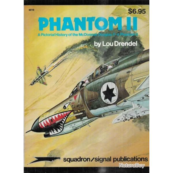 F-4 phantom II a pictorial history par lou drendel  squadron signal publications en anglais