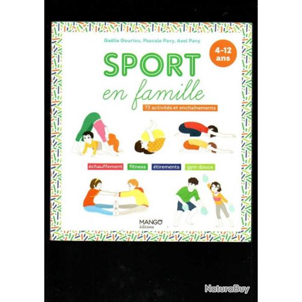 sport en famille 73 activits et enchainements 4-12 ans de gaelle gouriou et pascale pavy