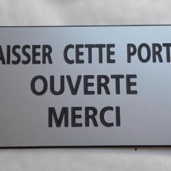 Plaque adhésive "LAISSER CETTE PORTE OUVERTE MERCI" format 48 x 100 mm